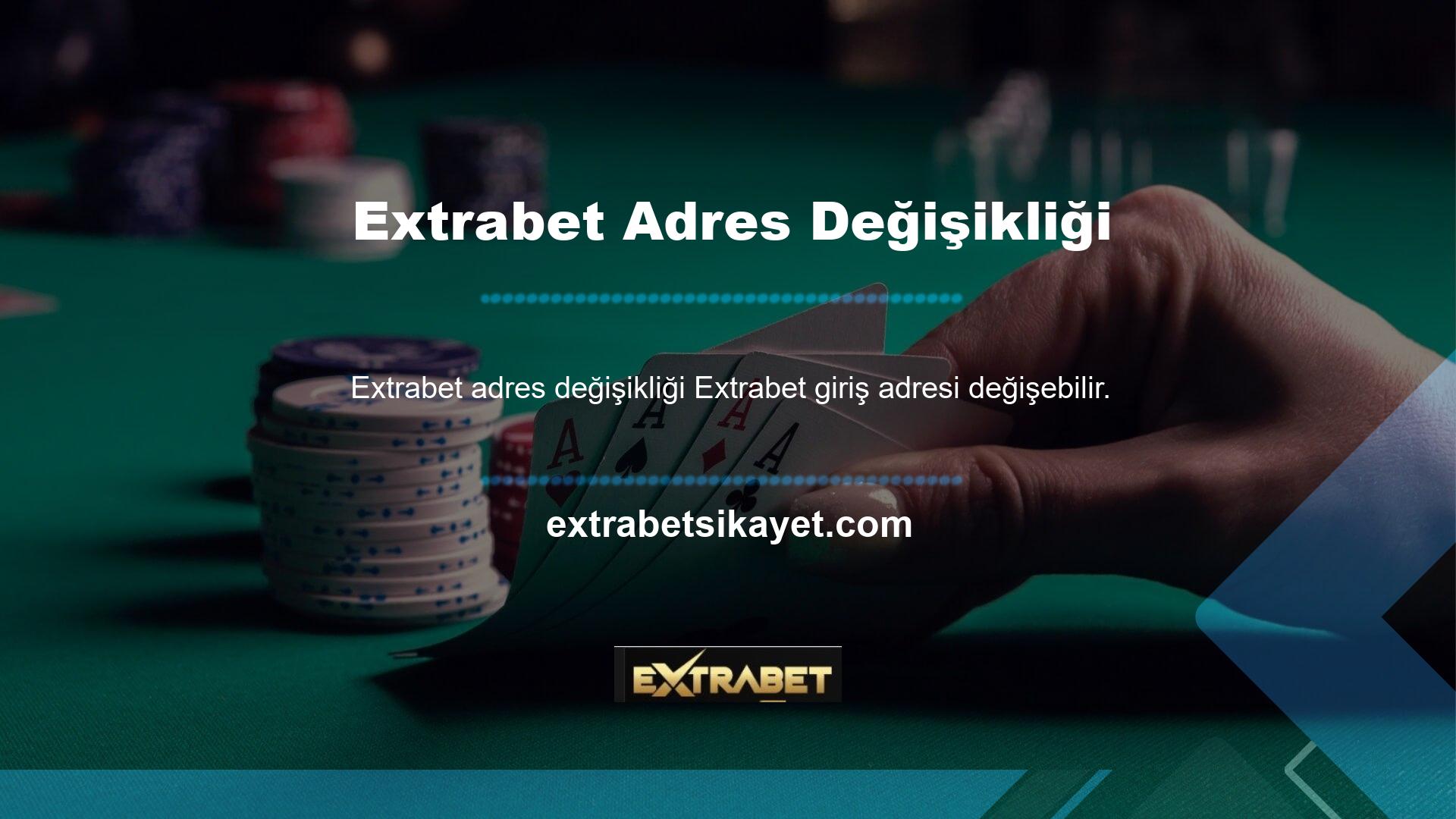 Extrabet giriş adresi değişebilir