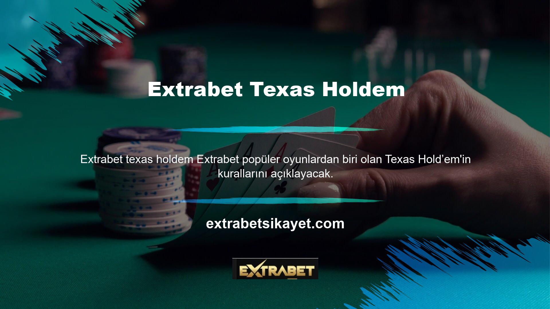 Texas Hold’em kaynaklarını kullanarak sizinle paylaştığımız kurallar, Oyunun başında, masa satılmadan önce her oyuncuya bir çift kart dağıtılır, “bankacı” her zaman sola döner